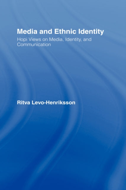 Book cover of: Media and Ethnic Identity. By: Ritva Levo-Henriksson