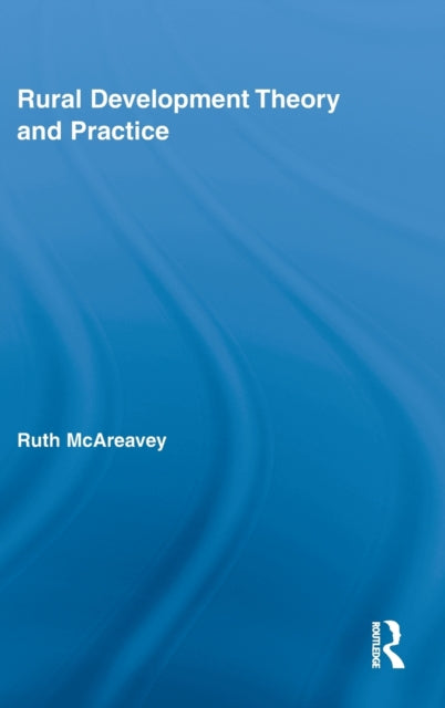 Book cover of: Rural Development Theory and Practice. By: Ruth McAreavey