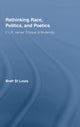 Book cover of: Rethinking Race, Politics, and Poetics. By: Brett St Louis, Brett St. Louis
