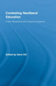 Book cover of: Contesting Neoliberal Education. By: DAVE HILL