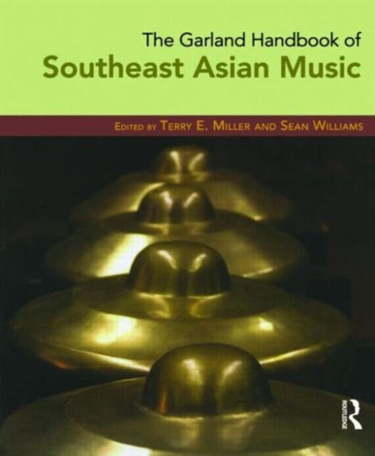 Book cover of: Garland Handbook of Southeast Asian Music. By: Miller/Williams