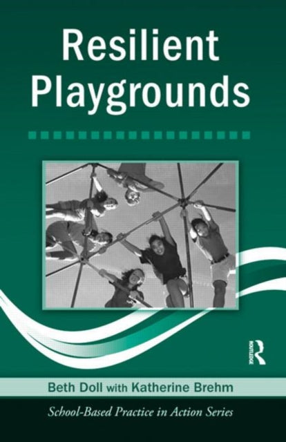 Book cover of: Resilient Playgrounds. By: Doll/Brehm, Beth Doll