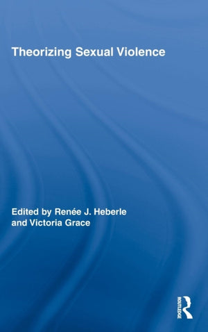 Theorizing Sexual Violence