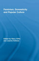 Book cover of: Feminism, Domesticity and Popular Culture. By: Stacy Gillis: J