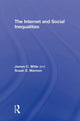 Book cover of: Internet and Social Inequalities. By: James C. Witte