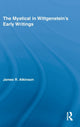 Book cover of: Mystical in Wittgenstein's Early Writings. By: James Atkinson