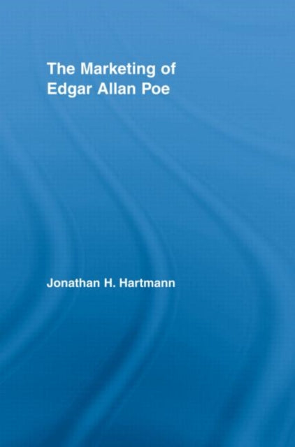 Book cover of: Marketing of Edgar Allan Poe. By: Jonath Hartmann