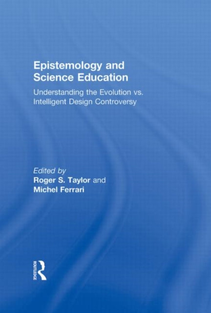 Book cover of: Epistemology and Science Education. By: Robert S Taylor, Roger S. Taylor