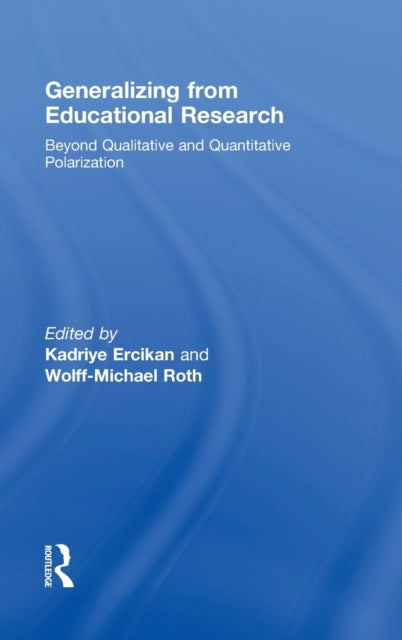 Book cover of: Generalizing from Educational Research. By: Kadriye Ercikan