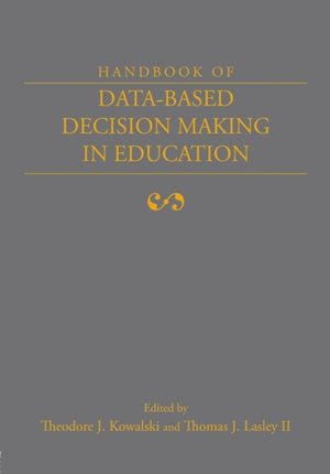 Handbook of Data-Based Decision Making in Education