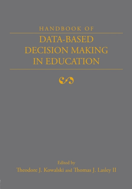 Book cover of: Handbook of Data-Based Decision Making in Education. By: Theodo Kowalski