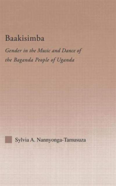 Book cover of: Baakisimba. By: Nannyonga-Tamus
