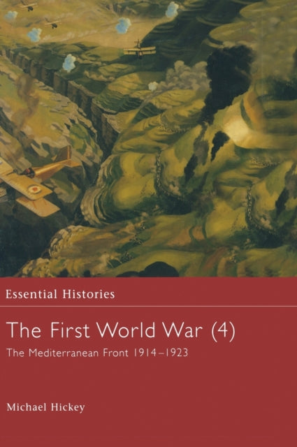 Book cover of: First World War, Vol. 4. By: Michael Hickey