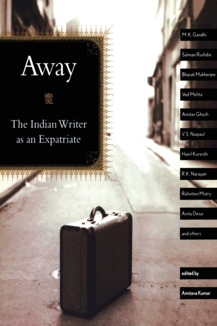 Book cover of: Away. By: Amitava Kumar