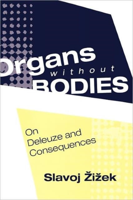Book cover of: Organs without Bodies. By: Slavoj Žižek