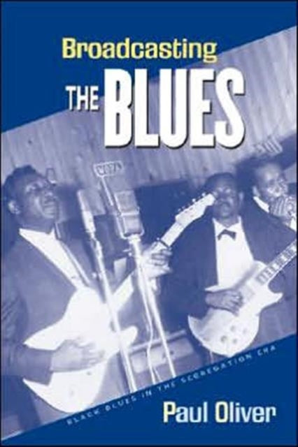 Broadcasting the Blues