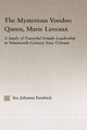 Book cover of: Mysterious Voodoo Queen, Marie Laveaux. By: Ina Johanna Fandrich