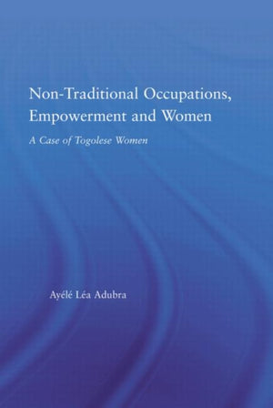 Non-Traditional Occupations, Empowerment, and Women