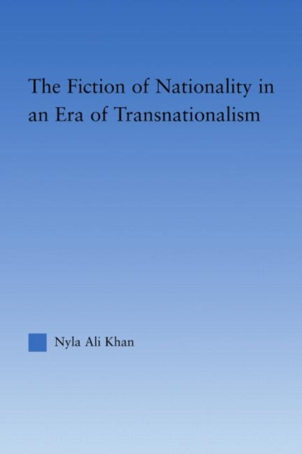 Book cover of: Fiction of Nationality in an Era of Transnationalism