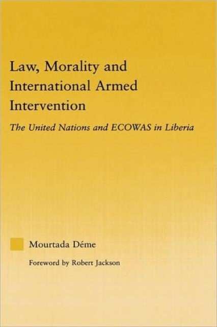 Book cover of: Law, Morality, and International Armed Intervention