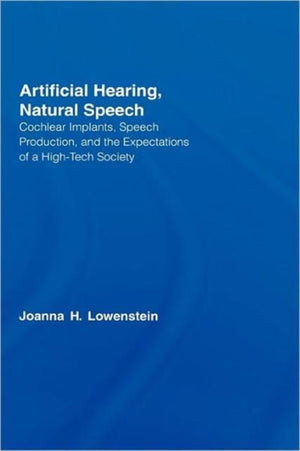 Artificial Hearing, Natural Speech