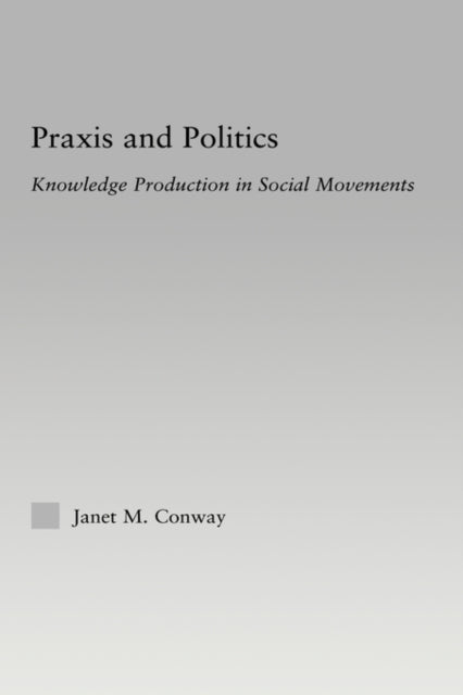 Book cover of: Praxis and Politics