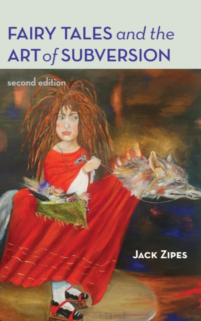 Book cover of: Fairy Tales and the Art of Subversion