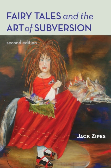 Book cover of: Fairy Tales and the Art of Subversion