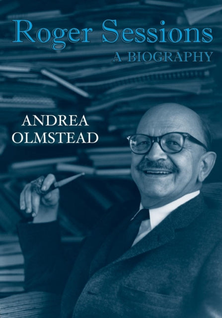 Book cover of: Roger Sessions. By: Andrea Olmstead