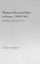 Book cover of: Western-Educated Elites in Kenya, 1900-1963. By: Jim C. Harper