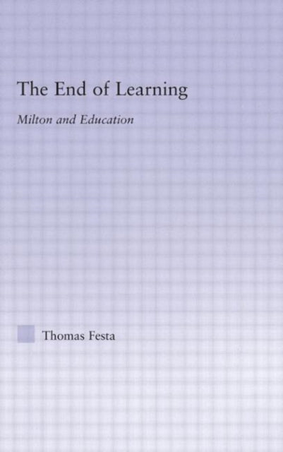 Book cover of: End of Learning. By: Thomas Festa