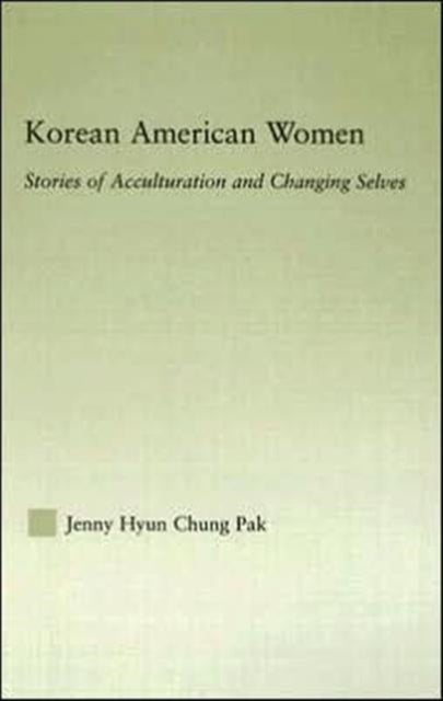 Book cover of: Korean American Women. By: Jenny Hyun Pak