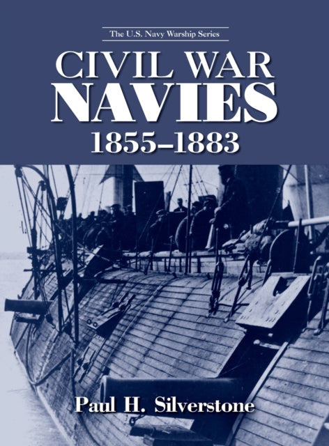 Book cover of: Civil War Navies, 1855-1883. By: Paul H. Silverstone
