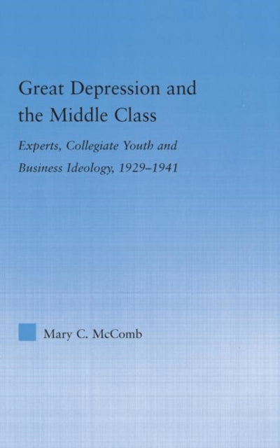 Book cover of: Great Depression and the Middle Class. By: Mary C. McComb