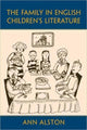 Book cover of: Family in English Children's Literature. By: Ann Alston