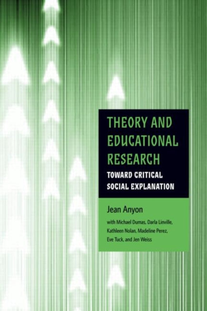 Book cover of: Theory and Educational Research. By: Jean Anyon