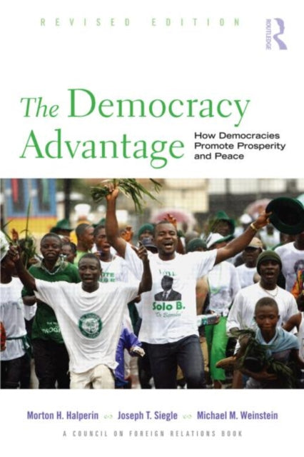 Book cover of: Democracy Advantage. By: Morton H. Halperin, Joseph T Siegle