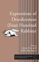Book cover of: Expressions of Drunkenness (Four Hundred Rabbits)
