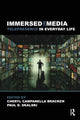 Book cover of: Immersed in Media. By: Cheryl Campanella Bracken