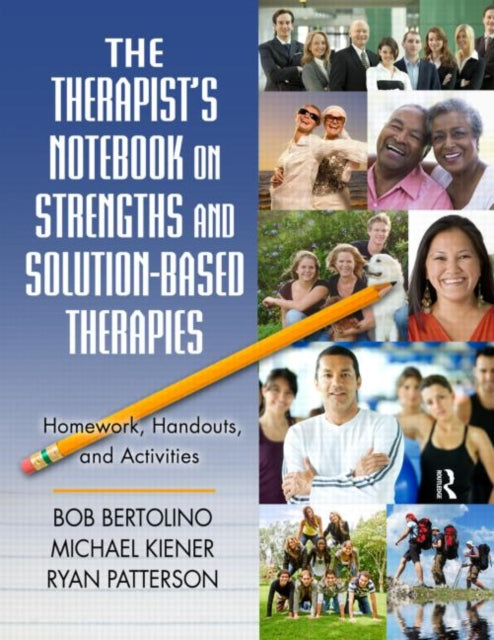 Book cover of: Therapist's Notebook on Strengths and Solution-Based Therapies. By: Bob Bertolino