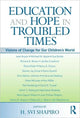 Book cover of: Education and Hope in Troubled Times