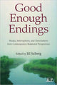 Book cover of: Good Enough Endings. By: Jill Salberg