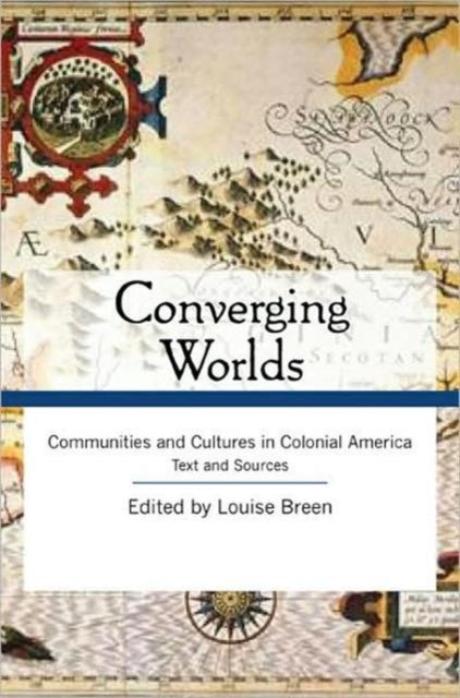 Book cover of: Converging Worlds Text and Sourcebook Bundle. By: Louise Breen