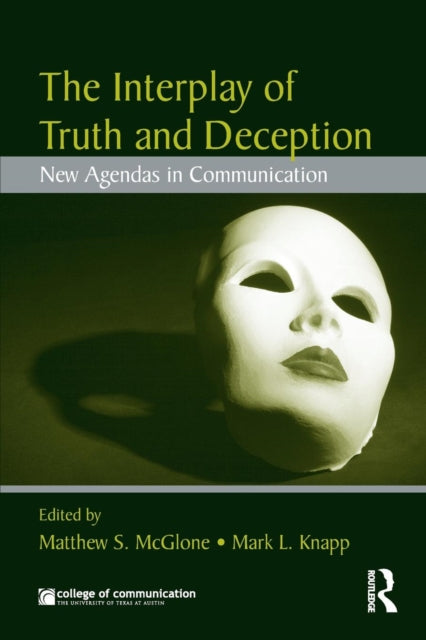 Book cover of: Interplay of Truth and Deception. By: Matthew S. McGlone