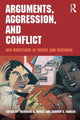 Book cover of: Arguments, Aggression, and Conflict