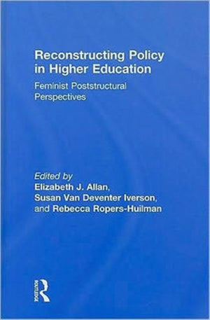 Reconstructing Policy in Higher Education
