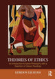 Book cover of: Theories of Ethics. By: Graham, Gordon