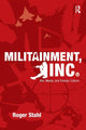 Book cover of: Militainment, Inc.. By: Roger Stahl