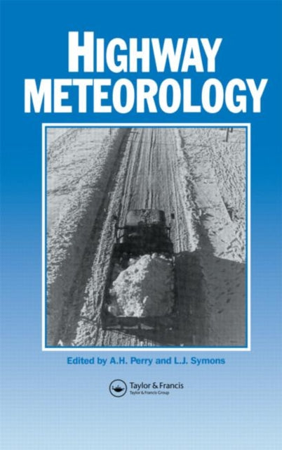 Book cover of: Highway Meteorology. By: A. H. Perry