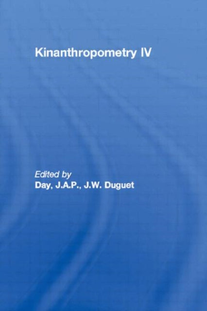 Book cover of: Kinanthropometry IV. By: J. W. Duguet